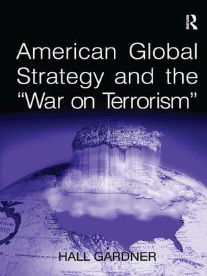cover image of American Global Strategy and the 'War on Terrorism'